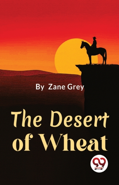 The Desert of Wheat, Paperback / softback Book