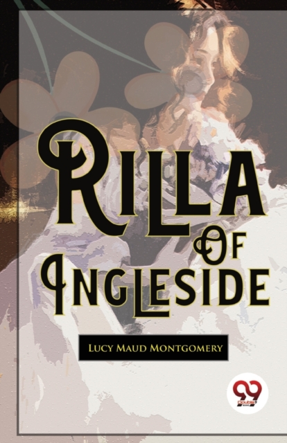 Rilla Of Ingleside, Paperback / softback Book