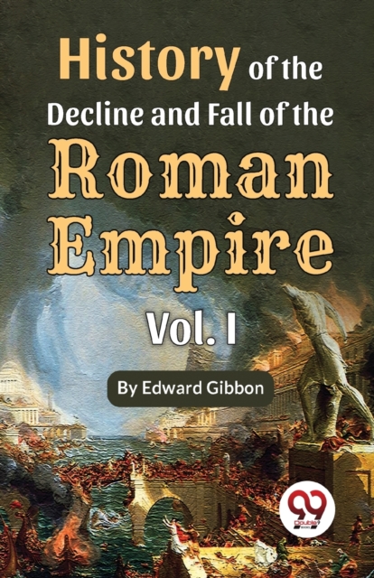 History of the Decline and Fall of the Roman Empire, Paperback / softback Book