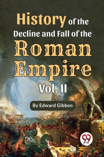 History Of The Decline And Fall Of The Roman Empire Vol-2, Paperback / softback Book