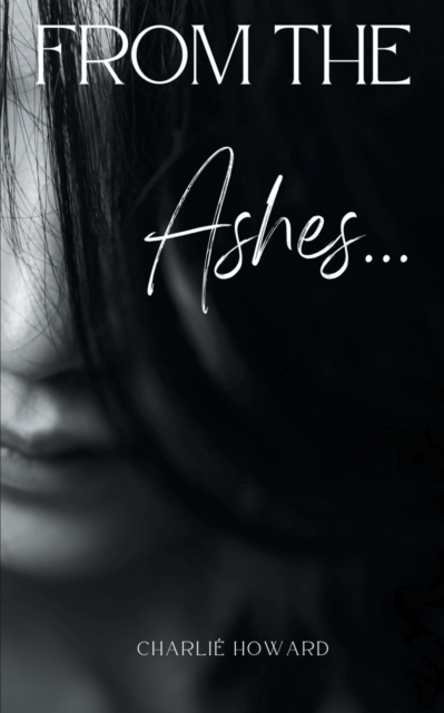 From the Ashes..., Paperback / softback Book