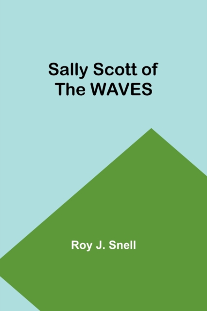 Sally Scott of the WAVES, Paperback / softback Book