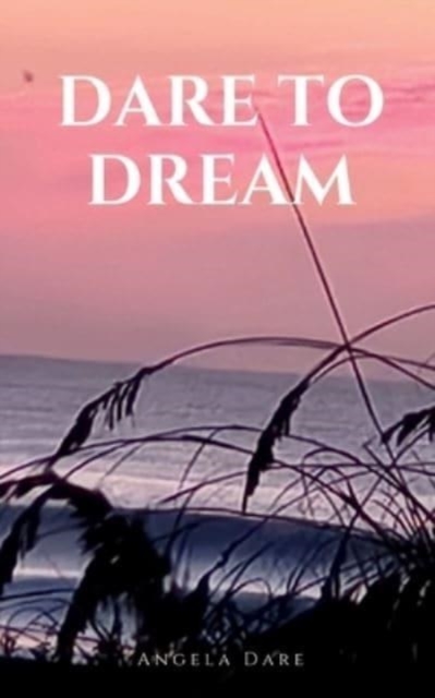 Dare to Dream, Paperback / softback Book