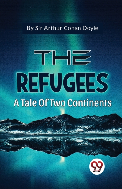 The Refugees a Tale of Two Continents, Paperback / softback Book
