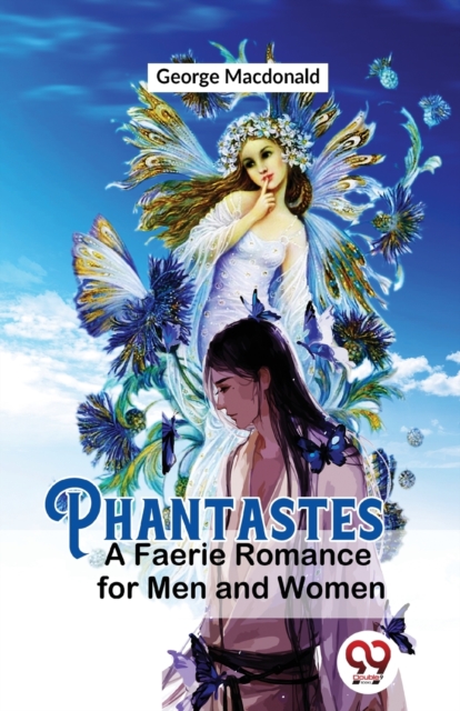 Phantastes A Faerie Romance For Men and Women, Paperback / softback Book