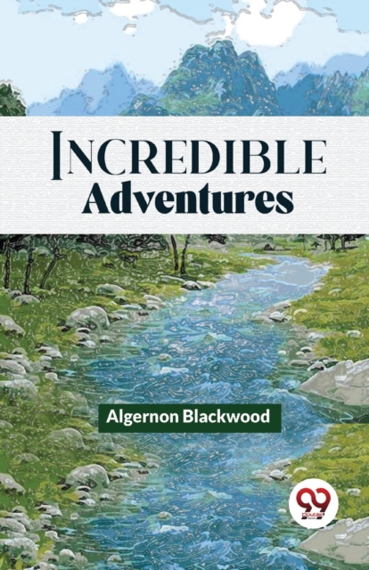 Incredible Adventures, Paperback / softback Book