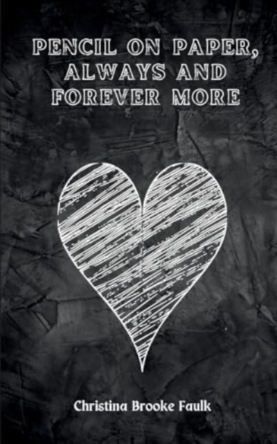 pencil on paper, always and forever more, Paperback / softback Book