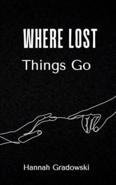 Where Lost Things Go, Paperback / softback Book