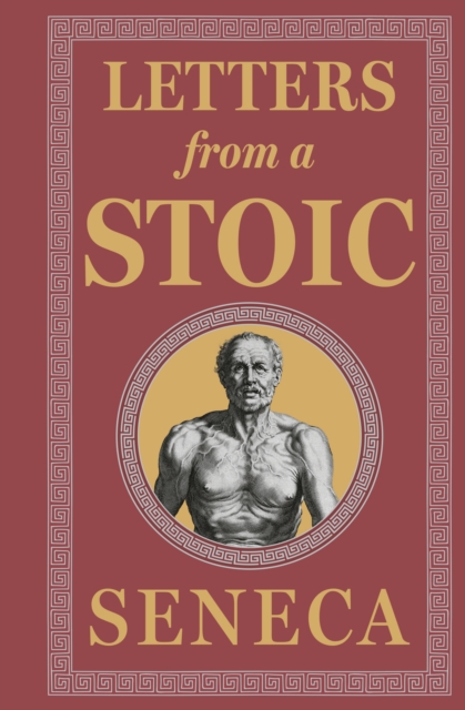 Letters from a Stoic : (Deluxe Hardbound Edition), EPUB eBook