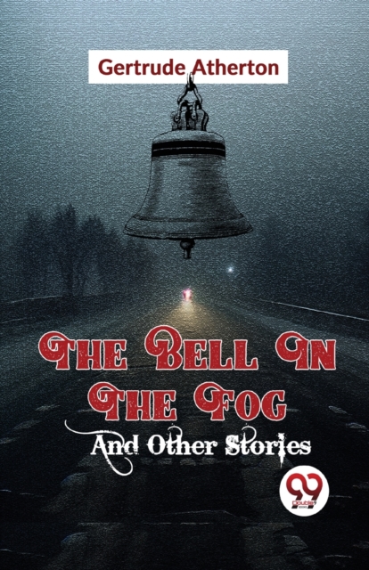 The Bell in the Fog and Other Stories, Paperback / softback Book