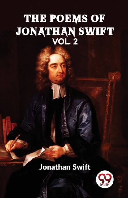 he Poems Of Jonathan Swift VOl. II, Paperback / softback Book