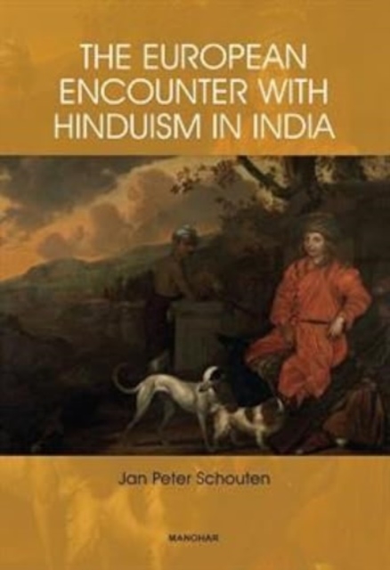 The European Encounter with Hinduism in India, Hardback Book