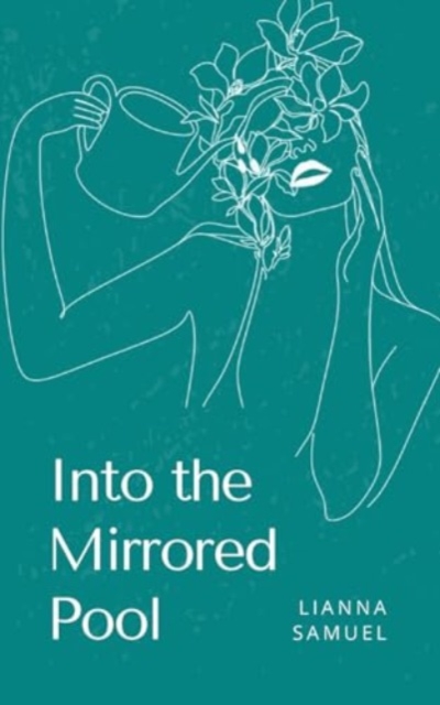 Into the Mirrored Pool, Paperback / softback Book