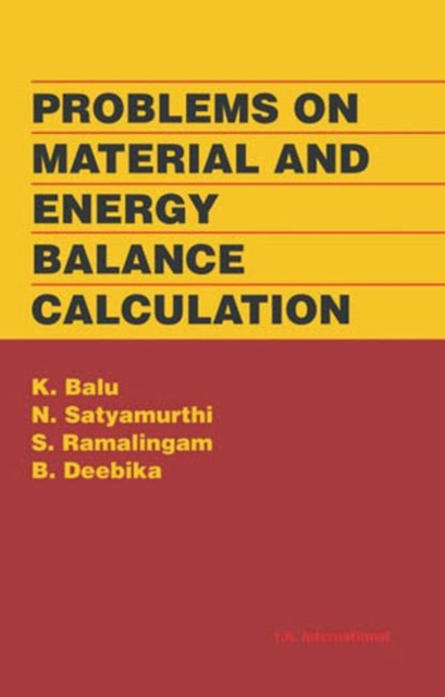 Problems on Material and Energy Balance Calculation, Hardback Book