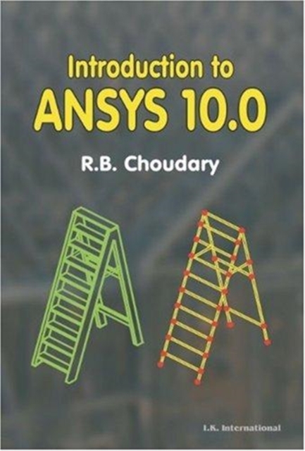 Introduction To Ansys 10.0, Paperback / softback Book