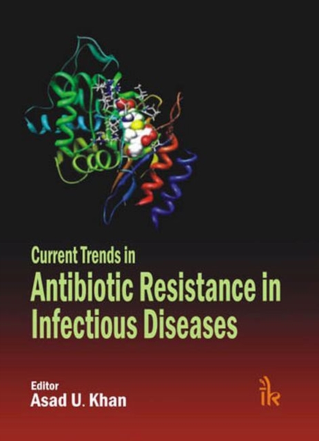 Current Trends in Antibiotic Resistance in Infectious Diseases, Hardback Book