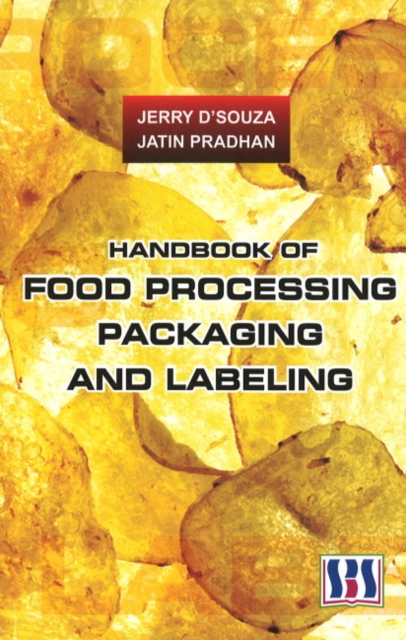 Handbook of Food Processing, Packaging & Labeling, Hardback Book