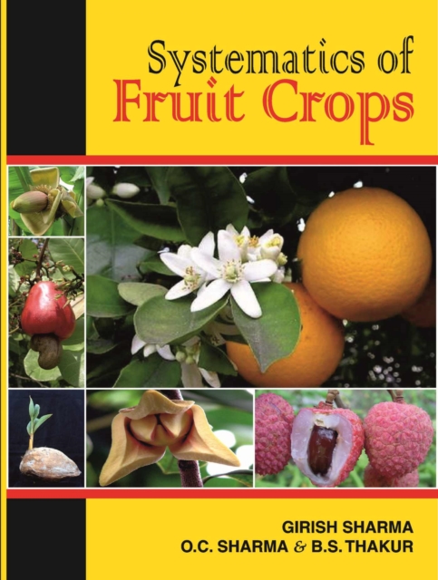 Systematics of Fruit Crops (Fully Illustrated), Hardback Book