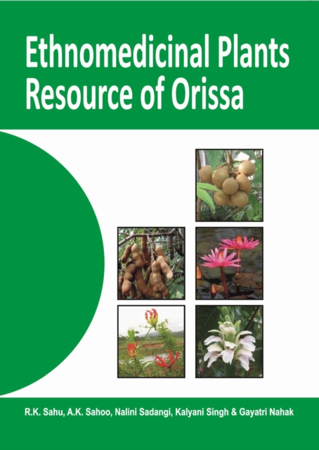 Ethnomedicinal Plants Resource of Orissa Vol 01, Hardback Book