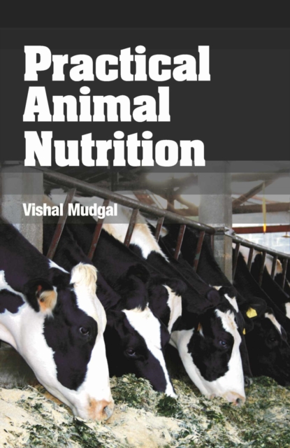 Practical Animal Nutrition, Hardback Book