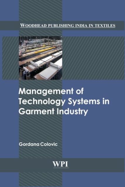 Management of Technology Systems in Garment Industry, Hardback Book