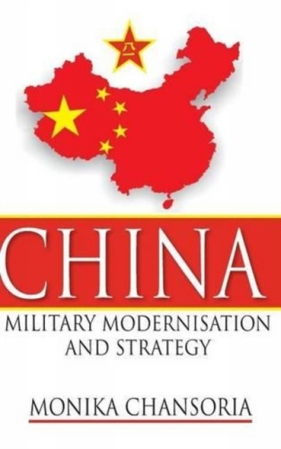 China Military Modernisation and Strategy, Hardback Book