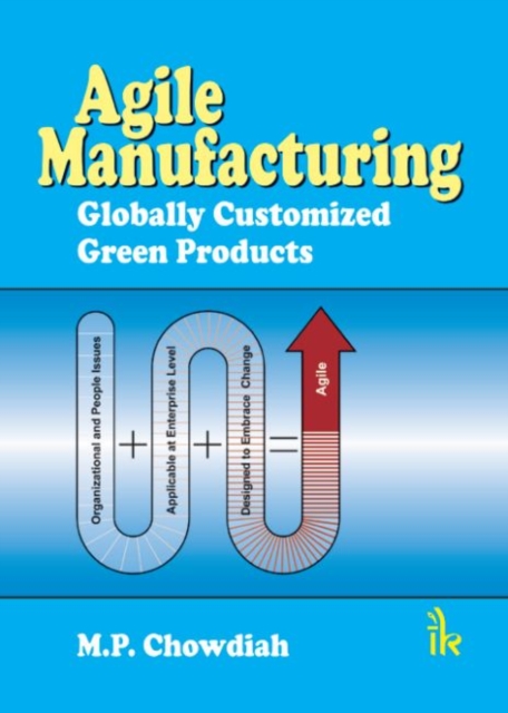 Agile Manufacturing : Globalised Customerized Green Products, Hardback Book