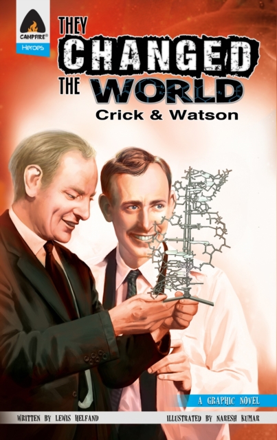 They Changed The World: Crick & Watson - The Discovery Of Dna, Paperback / softback Book