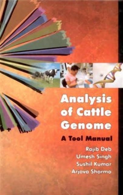 Analysis of Cattle Genome: a Tool Manual, Hardback Book