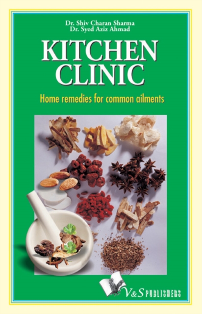 Kitchen Clinic : Home remedies for common ailments, Electronic book text Book