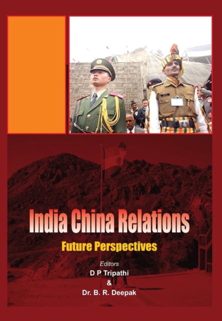 India China Relations : Future Perspectives, Hardback Book