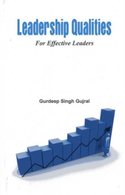 Leadership Qualities for Effective Leaders, Paperback / softback Book