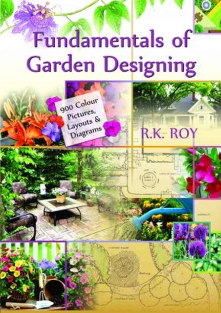 Fundamentals of Garden Designing: A Colour Encyclopedia, Hardback Book