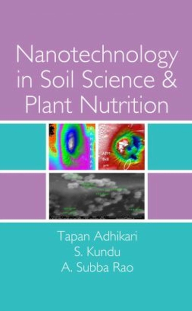 Nanotechnology in Soil Science and Plant Nutrition, Hardback Book