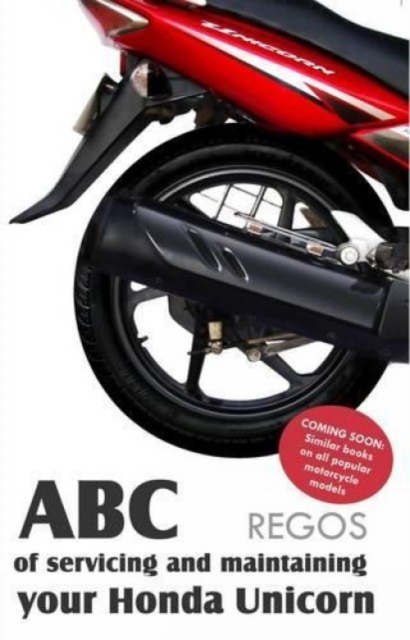 ABC of Servicing and Maintaining Your Honda Unicorn, Paperback / softback Book