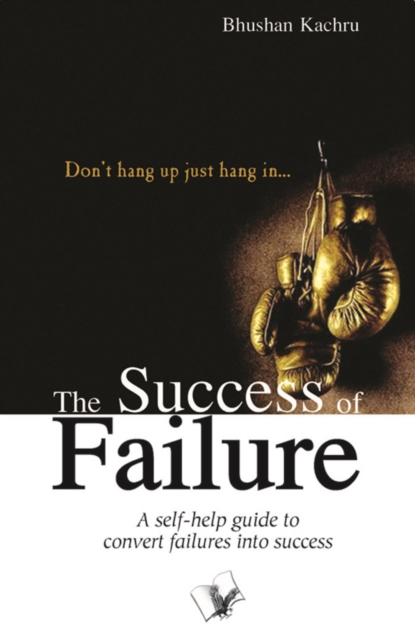 The Success Of Failure : Don't hang up just hang in..., Electronic book text Book