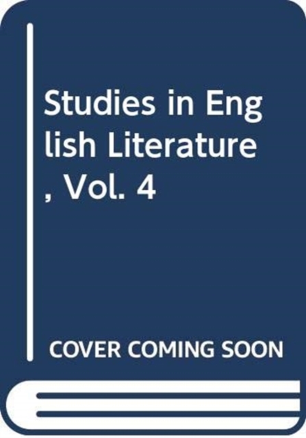 Studies in English Literature, Vol. 4, Paperback / softback Book