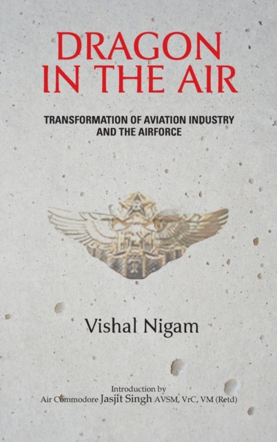Dragon in the Air : Transformation of China's Aviation Industry and Air Force, Microfilm Book