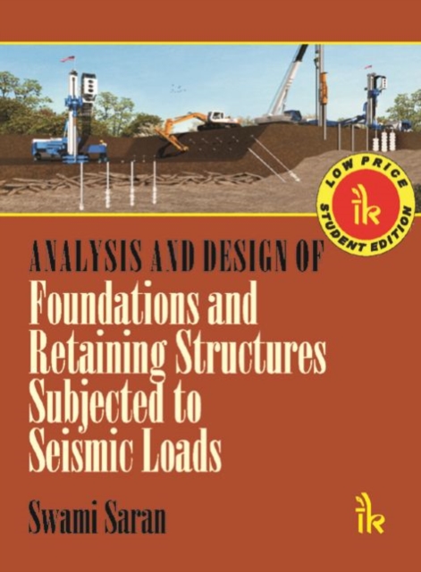Analysis and Design of Foundations and Retaining Structures Subjected to Seismic Loads, Paperback / softback Book