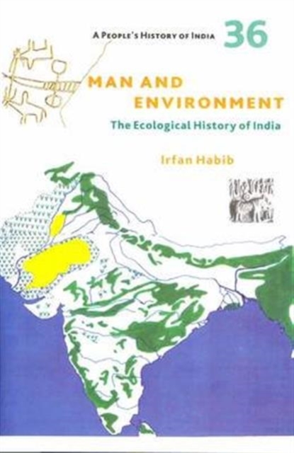 A People's History of India 36 – Man and Environment, Paperback / softback Book