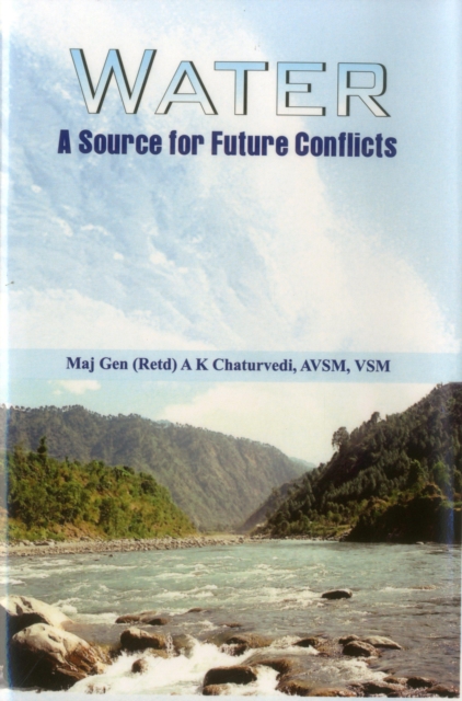 Water : A Source for Future Conflicts, Hardback Book