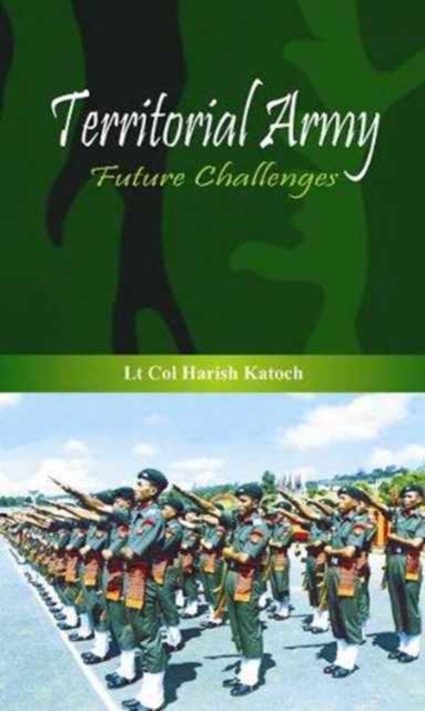 Territorial Army : Future Challenges, Hardback Book