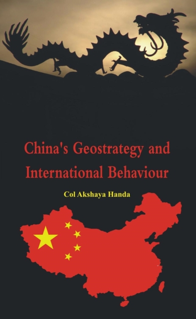 China's Geo-Strategy and International Behaviour, EPUB eBook