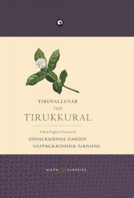 Tiruvalluvar the Tirukkural, Hardback Book