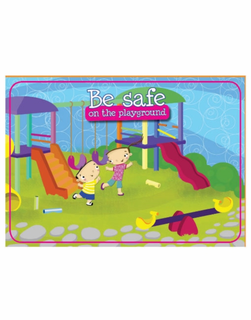 Be Safe At On The Playground : Learning Book, Paperback / softback Book
