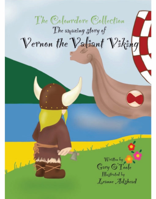 Vernon the Valiant Viking : An Amazing Story, Paperback / softback Book