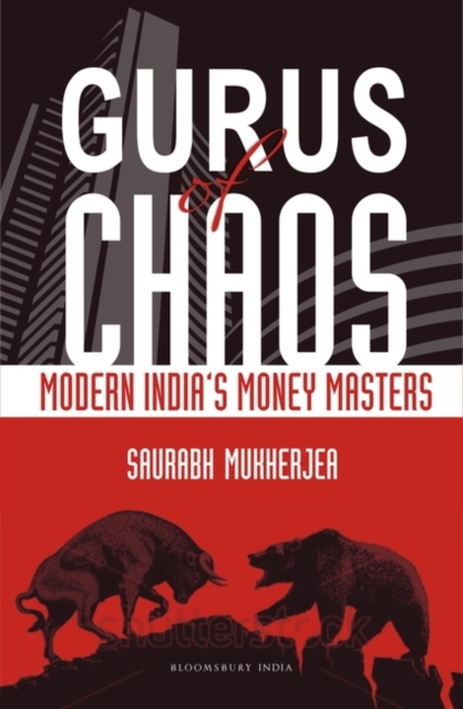 Gurus of Chaos : Modern India's Money Masters, Paperback Book