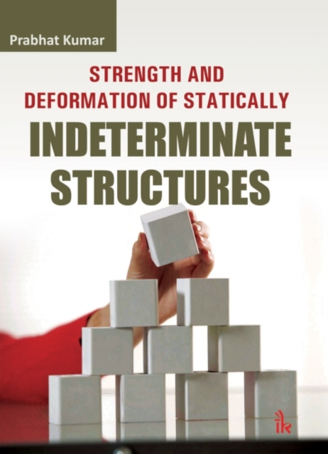 Strength and Deformation of Statically Indeterminate Structures, Paperback / softback Book