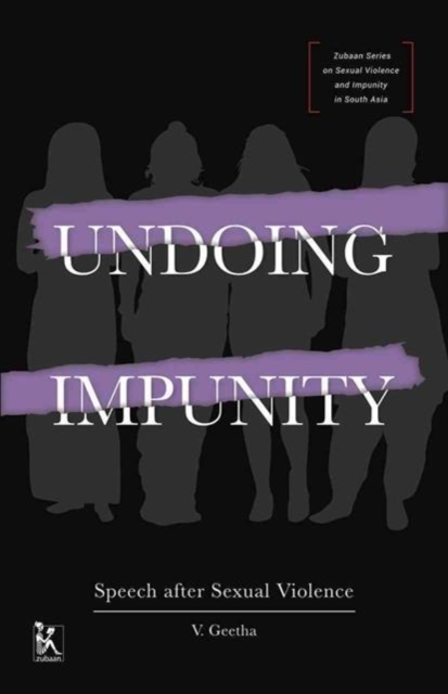 Undoing Impunity - Speech After Sexual Violence, Hardback Book