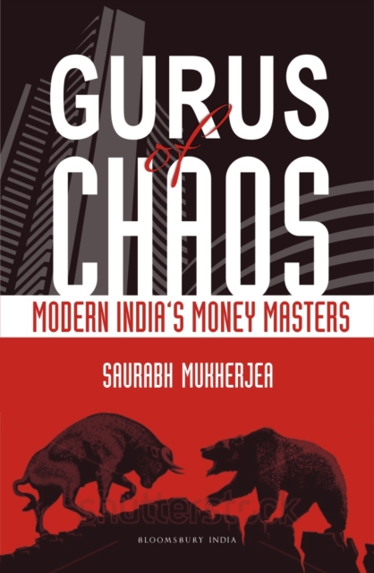 Gurus of Chaos : Modern India's Money Masters, EPUB eBook